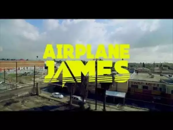 Video: Airplane James Ft Jay Worthy – 5FT